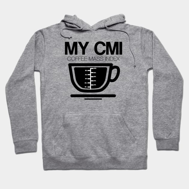 My Coffee Mass Index Coffee Design Hoodie by TeddyTees